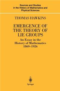 Emergence of the Theory of Lie Groups