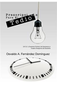 Prescripciones Para El Tedio