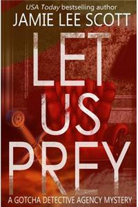 Let Us Prey