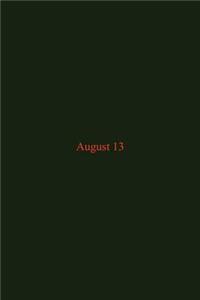 August 13