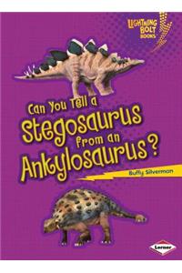 Can You Tell a Stegosaurus from an Ankylosaurus?