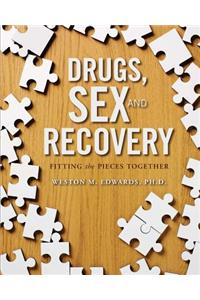 Drugs, Sex, and Recovery