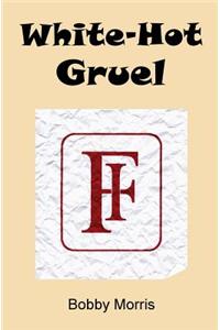 White-Hot Gruel