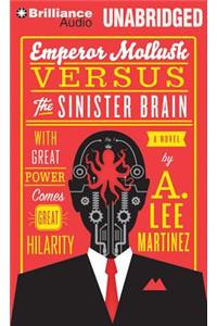 Emperor Mollusk Versus the Sinister Brain