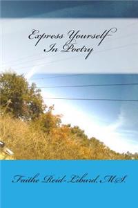 Express Yourself In Poetry (in Color)