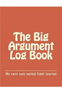 The Big Argument Log Book