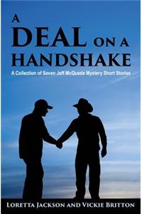 A Deal on a Handshake