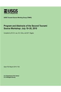 Program and Abstracts of the Second Tsunami Source Workshop
