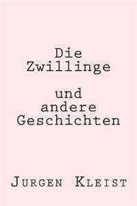 Die Zwillinge und andere Geschichten