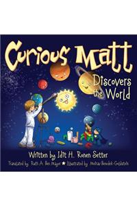 Curious Matt Discovers the World