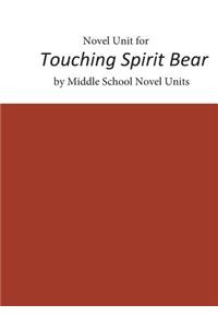 Novel Unit for Touching Spirit Bear