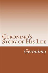 Geronimo's Story of His Life