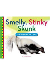 Smelly, Stinky Skunk