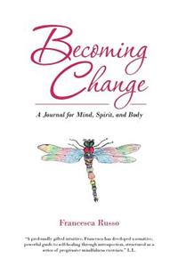 Becoming Change