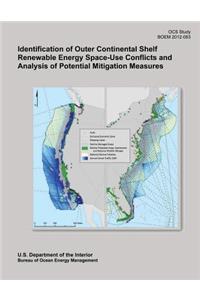 Identification of Outer Continental Shelf Renewable Energy Space-Use Conflicts and Analysis of Potential Mitigation Measures