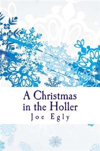 A Christmas in the Holler: A Play