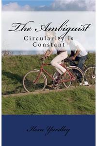 The Ambiguist
