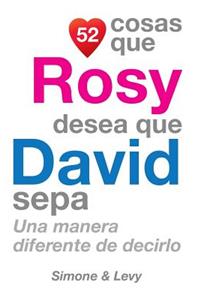 52 Cosas Que Rosy Desea Que David Sepa