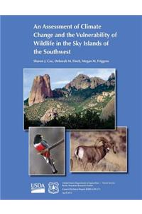 Assessment of Climate Change and the Vulnerability of Wildlife in the Sky Islands of the Southwest