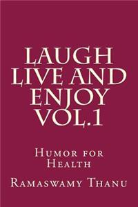 Laugh Live and Enjoy