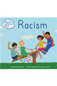 Questions and Feelings about Racism