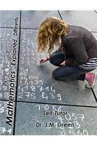 Mathematics Explained Differently