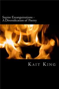 Supine Exsanguinations - A Diversification of Poetry