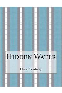 Hidden Water