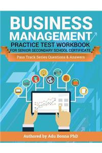 Business Management Practice Test Workbook For Senior Secondary School Certifica