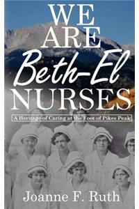 We Are Beth-El Nurses