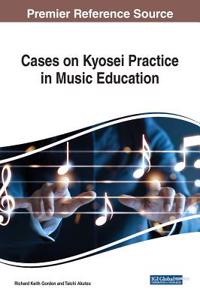 Cases on Kyosei Practice in Music Education