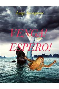 Venga! Espero!