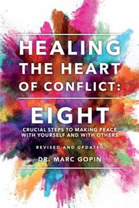 Healing the Heart of Conflict