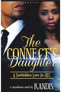 The Connects Daughter: A Foridden Love in ATL