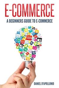 E-commerce A Beginners Guide to e-commerce