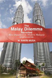 Malay Dilemma Revisited