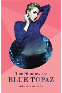 The Shadow of the Blue Topaz