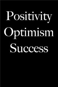 Positivity Optimism Success