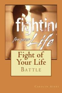 Fight of Your Life