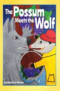 Possum Meets the Wolf