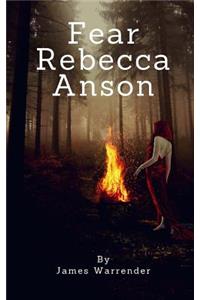Fear Rebecca Anson
