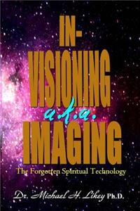 In-Visioning a.k.a. Imaging