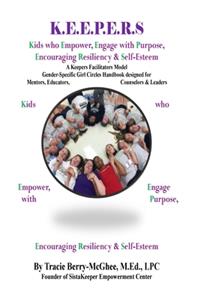 K.E.E.P.E.R.S Girl Circle Handbook for Educators