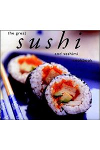Great Sushi and Sashimi Cookbook