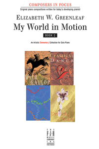 My World in Motion, Book 2 (NFMC)