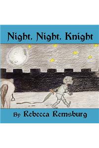 Night, Night, Knight