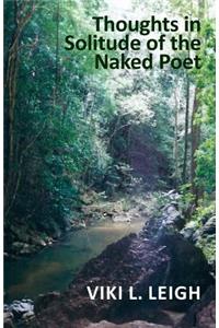 Thoughts in Solitude of the Naked Poet