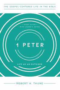 1 Peter: Life as an Outsider