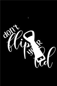 Don't Flip Your Lid