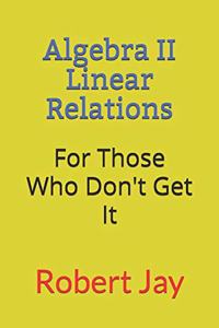 Algebra II Linear Relations